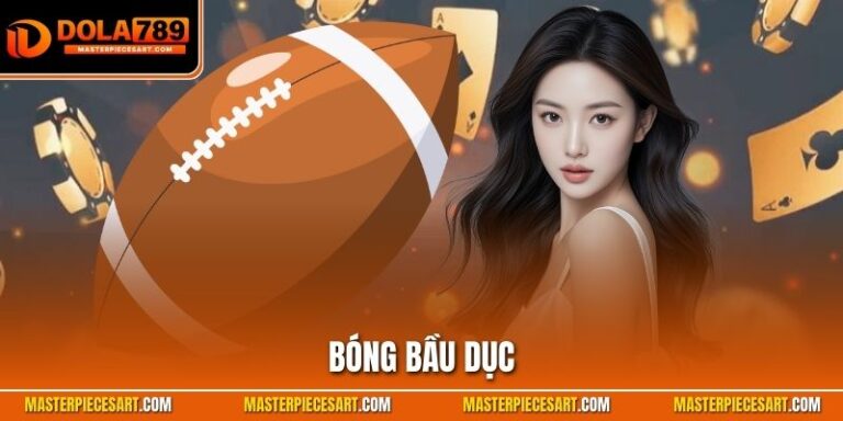 Bóng Bầu Dục – Bí Kíp Đặt Tiền Chuẩn Chuyên Gia Tại Dola789 bóng bầu dục