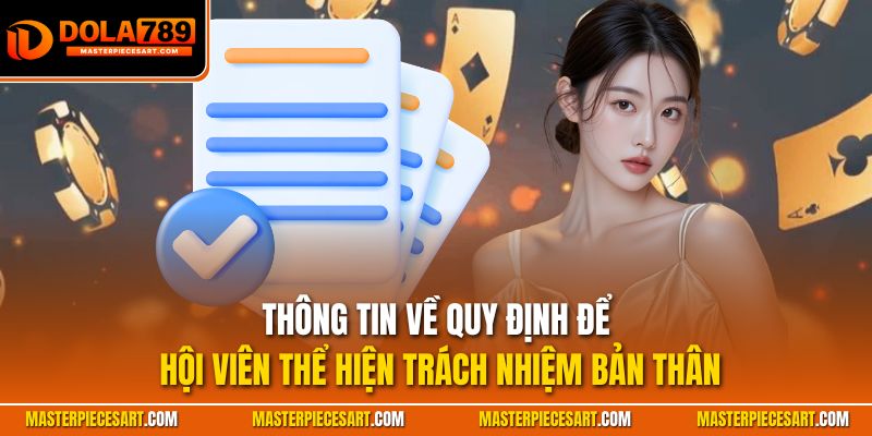 Thông tin về quy định để hội viên thể hiện trách nhiệm bản thân