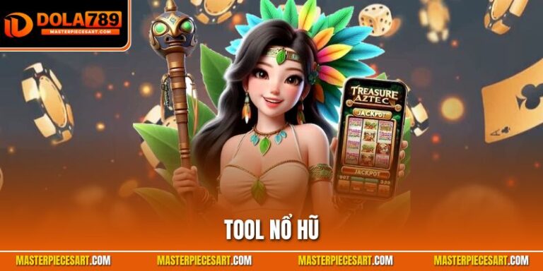 Tool Nổ Hũ – Công Cụ Đắc Lực Cho Hội Viên Đam Mê Slot Tại Dola789 tool nổ hũ